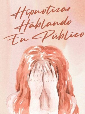 cover image of Hipnotizar Hablando En Público